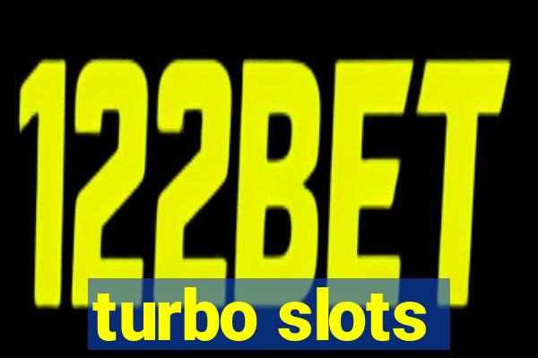 turbo slots